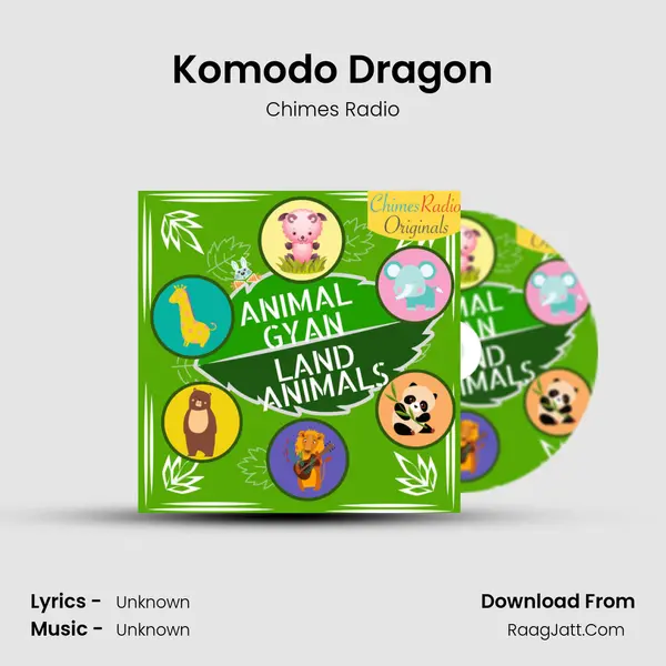 Komodo Dragon MP3 Song by Chimes Radio Cover