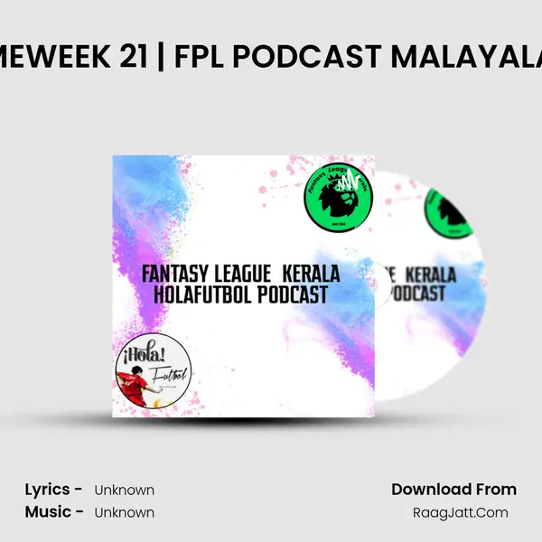GAMEWEEK 21 | FPL PODCAST MALAYALAM!! MP3 Song by  Cover