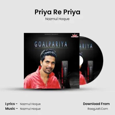 Priya Re Priya MP3 Song by Nazmul Hoque Cover