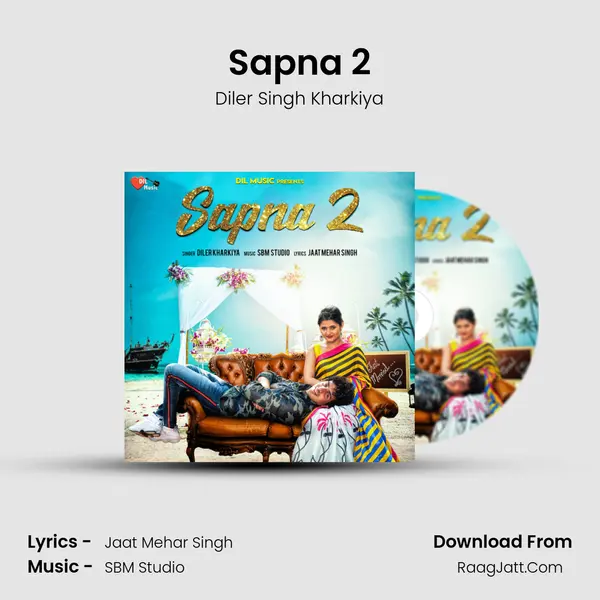 Sapna 2 MP3 Song by Diler Singh Kharkiya Cover