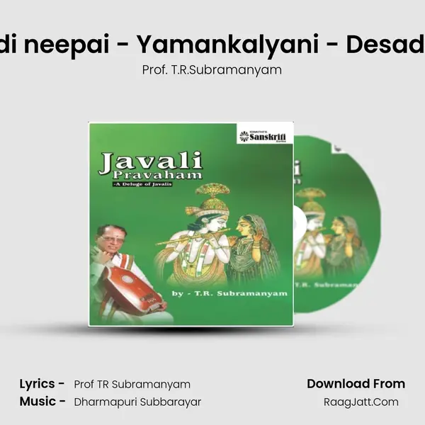 Adi neepai - Yamankalyani - Desadhi mp3 song