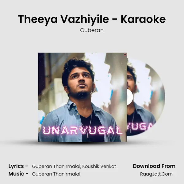 Theeya Vazhiyile - Karaoke MP3 Song by Guberan Cover