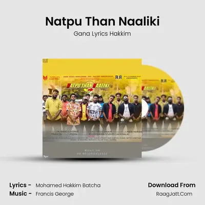 Natpu Than Naaliki MP3 Song by Gana Lyrics Hakkim Cover