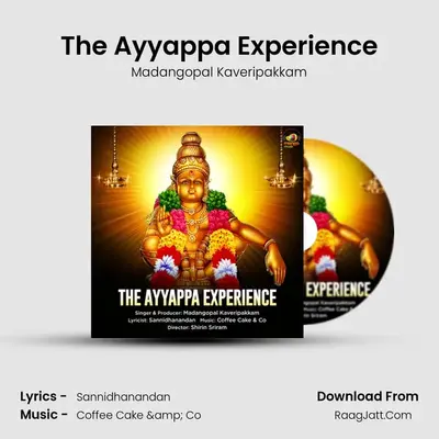 The Ayyappa Experience - Madangopal Kaveripakkam