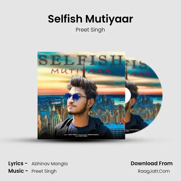 Selfish Mutiyaar - 