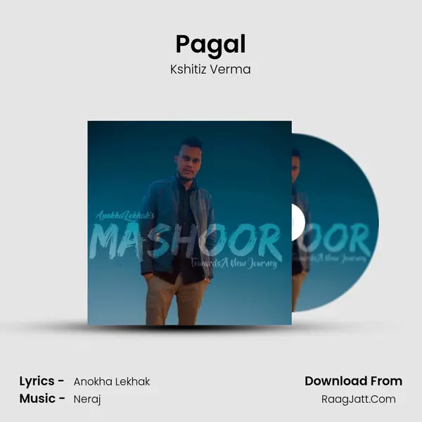 Pagal MP3 Song by Kshitiz Verma Cover