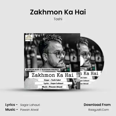 Zakhmon Ka Hai mp3 song