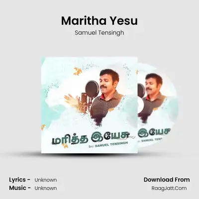 Maritha Yesu MP3 Song by Samuel Tensingh Cover