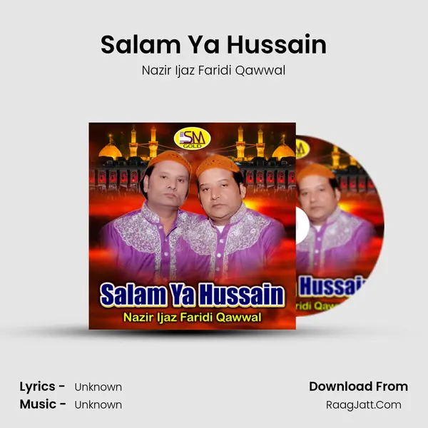 Salam Ya Hussain MP3 Song by Nazir Ijaz Faridi Qawwal Cover