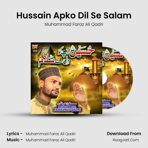 Hussain Apko Dil Se Salam MP3 Song by Muhammad Faraz Ali Qadri Cover