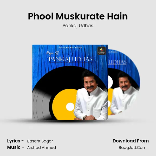 Phool Muskurate Hain MP3 Song by Pankaj Udhas Cover