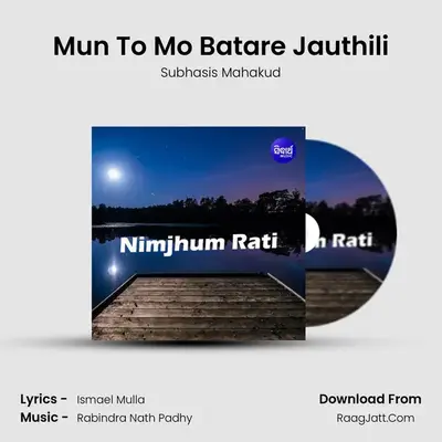 Mun To Mo Batare Jauthili mp3 song