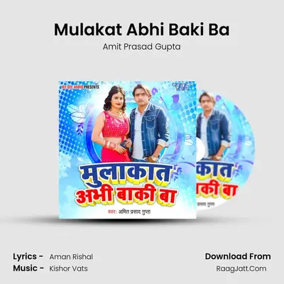 Mulakat Abhi Baki Ba mp3 song