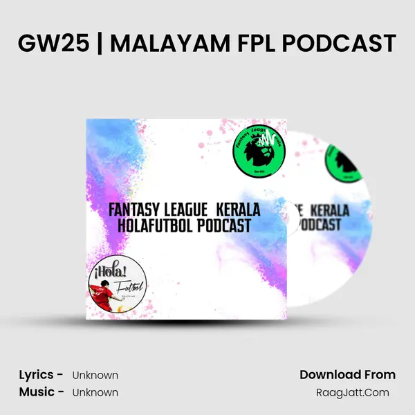 GW25 | MALAYAM FPL PODCAST MP3 Song by  Cover