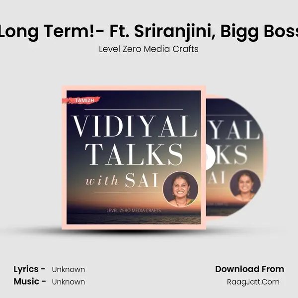 Cherishing Love in the Long Term!- Ft. Sriranjini, Bigg Boss Archana and RJ Dhee Cover