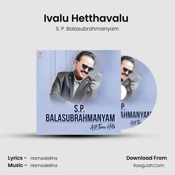 Ivalu Hetthavalu (From 