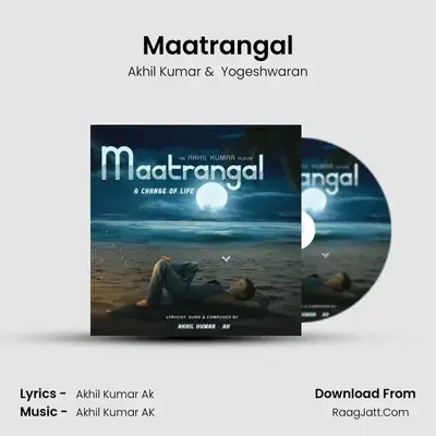 Maatrangal MP3 Song by Akhil Kumar Cover