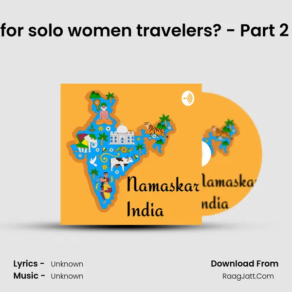 S02 E10.2 Is India safe for solo women travelers? - Part 2 | Esha Gupta | Conver MP3 Song by  Cover