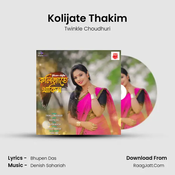 Kolijate Thakim - Twinkle Choudhuri