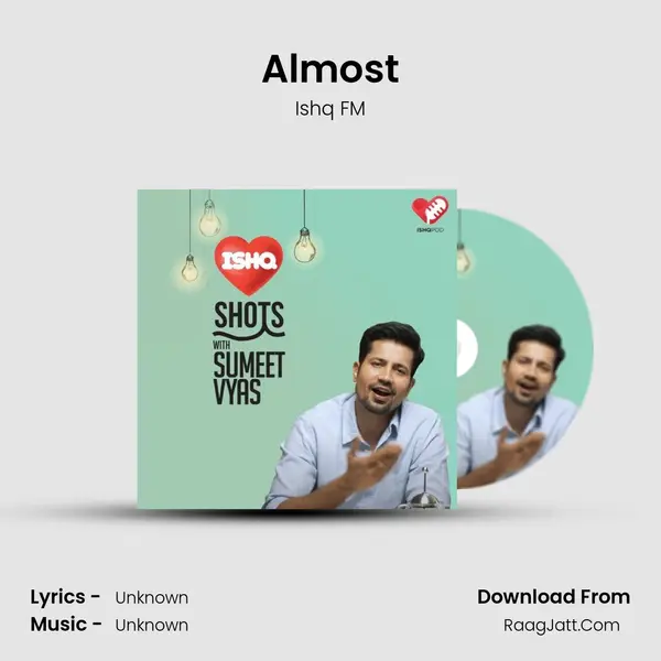 Almost MP3 Song by Ishq FM Cover