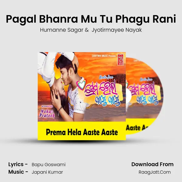 Pagal Bhanra Mu Tu Phagu Rani MP3 Song by Humanne Sagar Cover