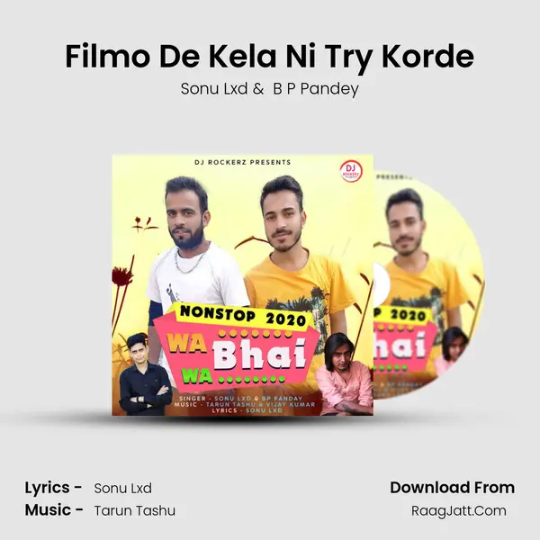 Filmo De Kela Ni Try Korde MP3 Song by Sonu Lxd Cover