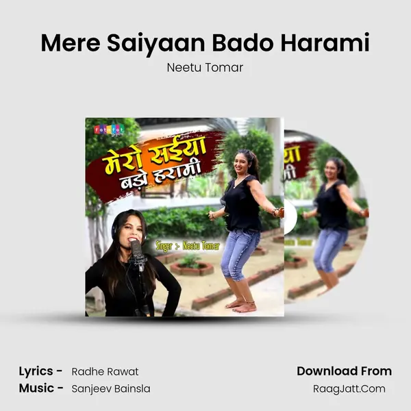 Mero Saiyaan Bado Harami - Neetu Tomar