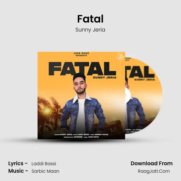 Fatal - Sunny Jeria
