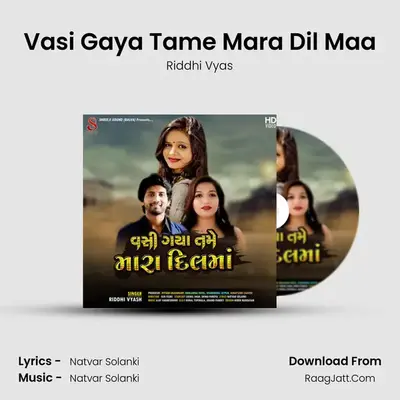 Vasi Gaya Tame Mara Dil Maa - 