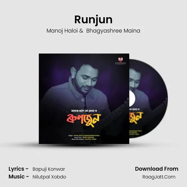 Runjun MP3 Song by Manoj Haloi Cover