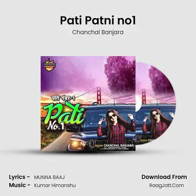 Pati Patni no1 - Chanchal Banjara