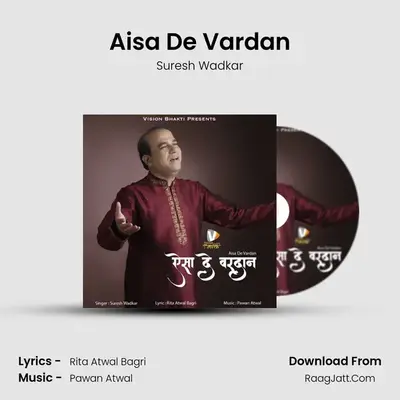 Aisa De Vardan - Suresh Wadkar