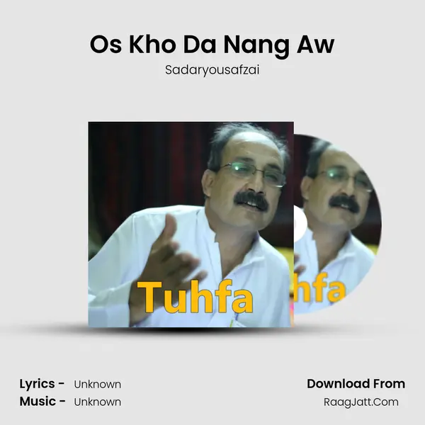 Os Kho Da Nang Aw MP3 Song by Sadaryousafzai Cover
