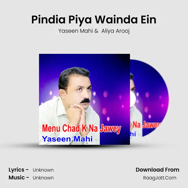 Pindia Piya Wainda Ein mp3 song