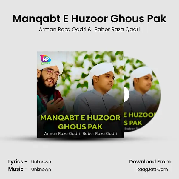 Manqabt E Huzoor Ghous Pak - 