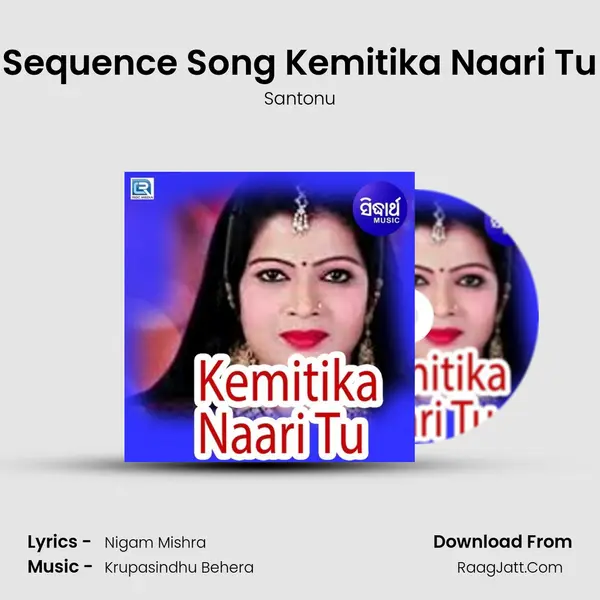 Sequence Song Kemitika Naari Tu MP3 Song by Santonu Cover