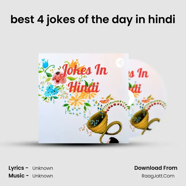 best 4 jokes of the day in hindi MP3 Song by  Cover