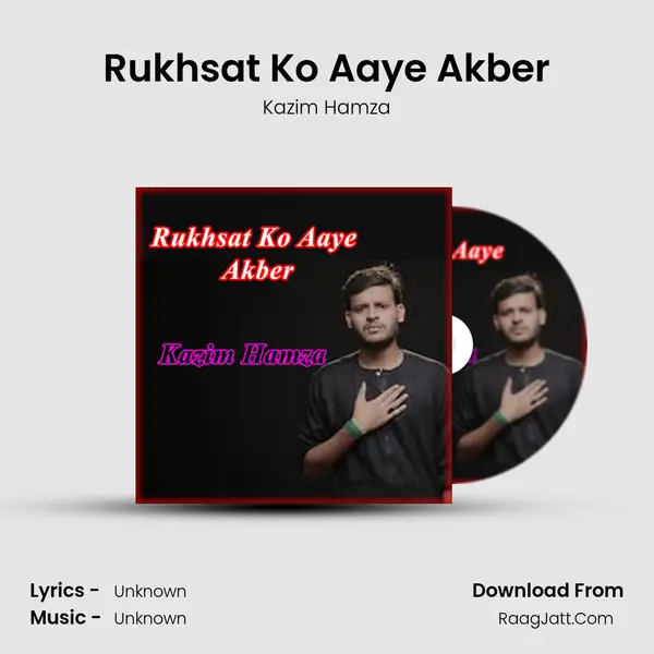 Rukhsat Ko Aaye Akber - Single - 