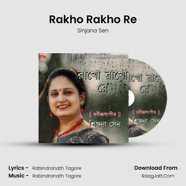 Rakho Rakho Re - Sinjana Sen