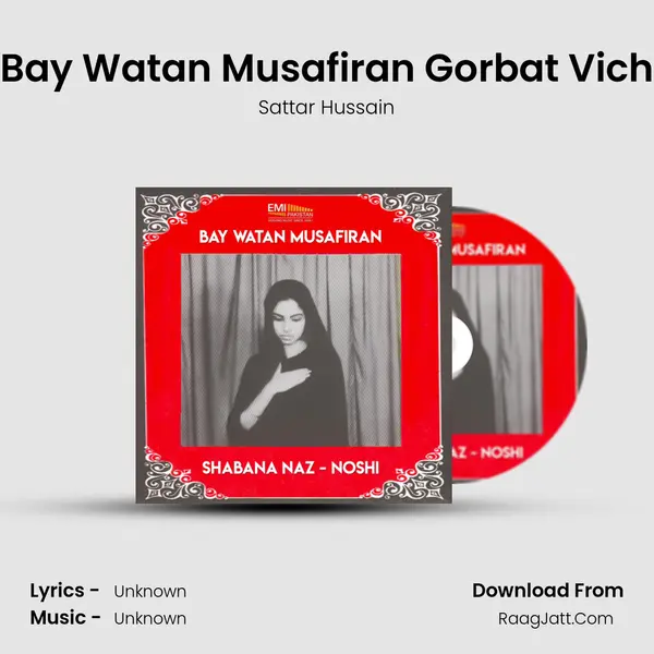 Bay Watan Musafiran Gorbat Vich MP3 Song by Sattar Hussain Cover