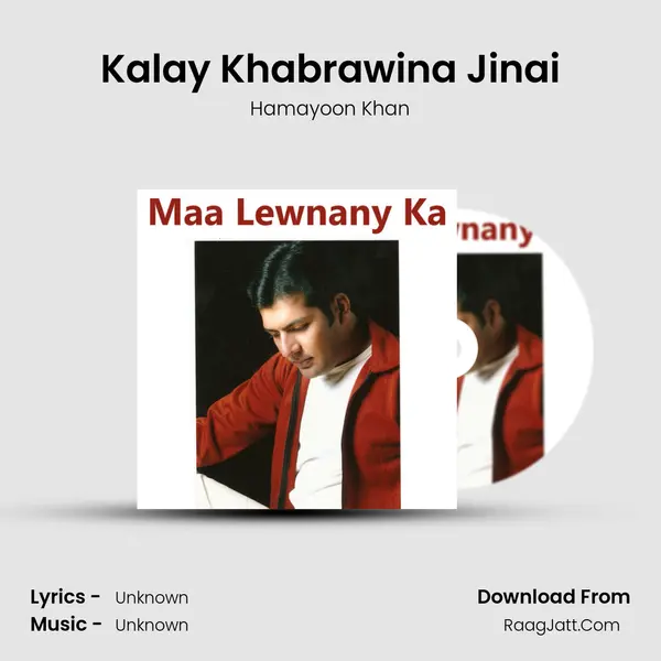 Kalay Khabrawina Jinai mp3 song