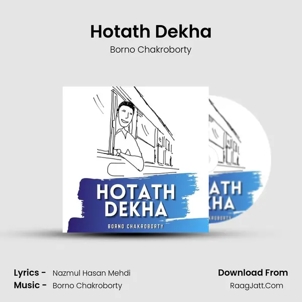 Hotath Dekha MP3 Song by Borno Chakroborty Cover