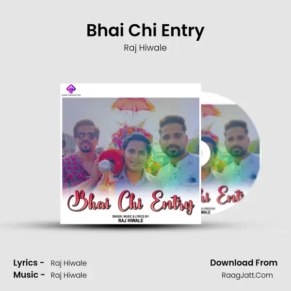 Bhai Chi Entry MP3 Song by Raj Hiwale Cover
