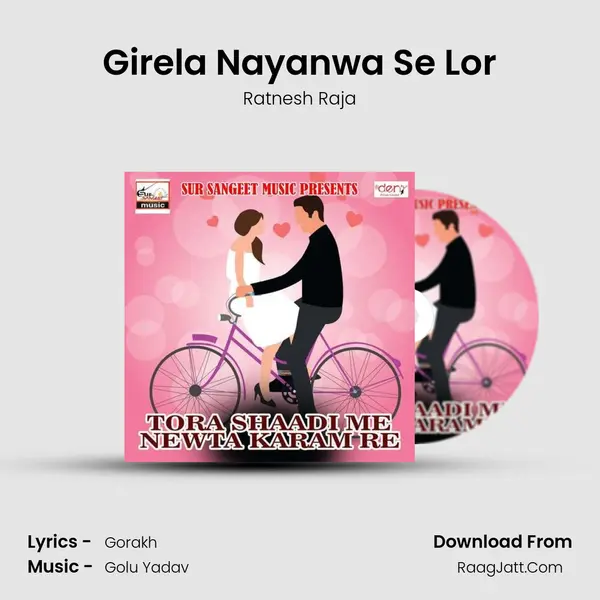 Girela Nayanwa Se Lor MP3 Song by Ratnesh Raja Cover