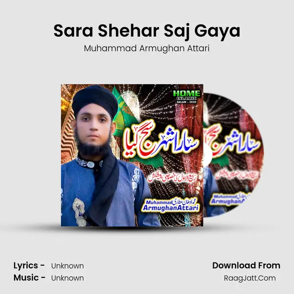 Sara Shehar Saj Gaya mp3 song