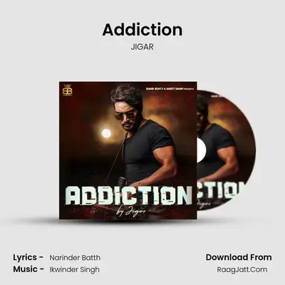 Addiction MP3 Song by JIGAR Cover