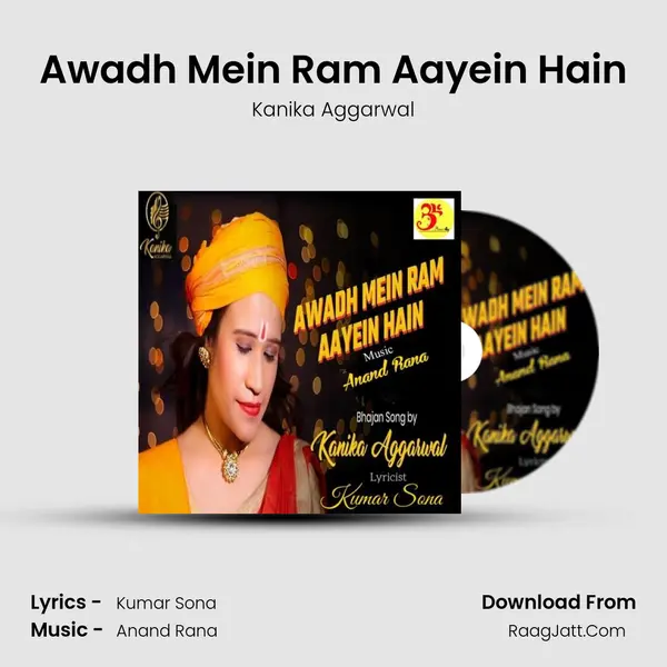 Awadh Mein Ram Aayein Hain MP3 Song by Kanika Aggarwal Cover