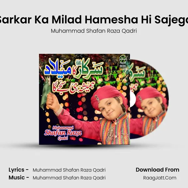 Sarkar Ka Milad Hamesha Hi Sajega MP3 Song by Muhammad Shafan Raza Qadri Cover