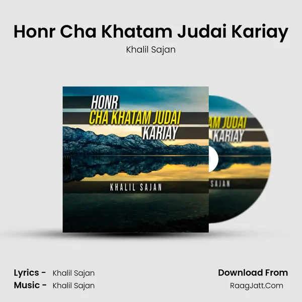 Honr Cha Khatam Judai Kariay MP3 Song by Khalil Sajan Cover