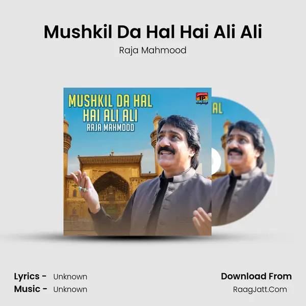 Mushkil Da Hal Hai Ali Ali MP3 Song by Raja Mahmood Cover